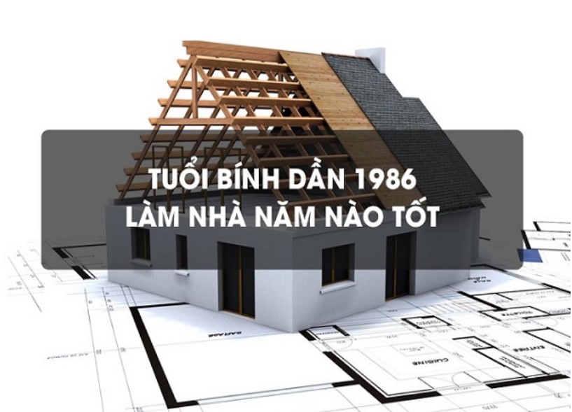 Người tuổi Dần 1986 xây nhà năm 2022 có tốt không?